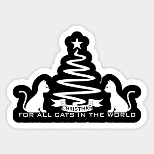05 - CHRISTMAS FOR ALL CATS IN THE WORLD Sticker